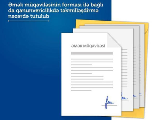 Azərbaycanda əmək müqaviləsinin forması dəyişdirilir