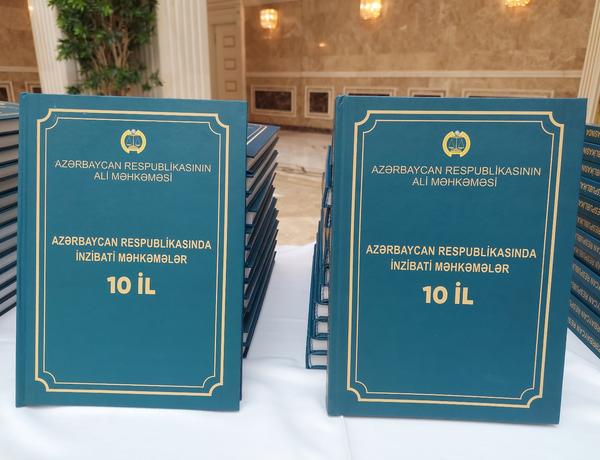 Ali Məhkəmədə “Azərbaycan Respublikasında İnzibati Məhkəmələr-10 il” kitabının təqdimatı keçirildi –