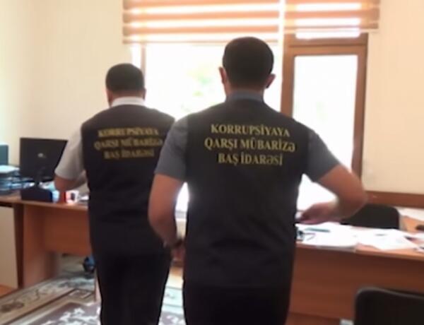 Korrupsiyaya qarşı Mübarizə Baş İdarəsi əməliyyat keçirdi,