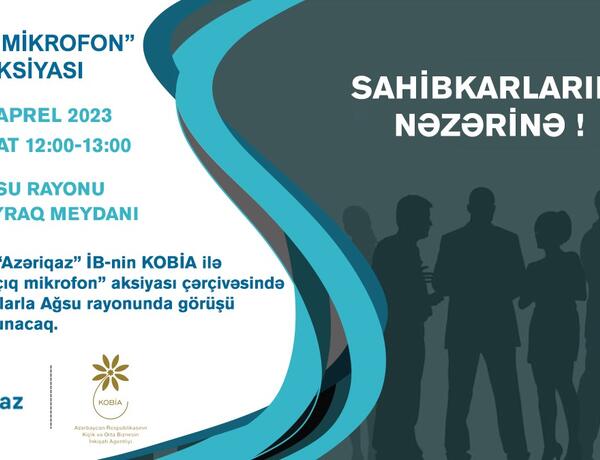 “Azəriqaz”ın sahibkarlarla növbəti görüşü Ağsuda keçiriləcək