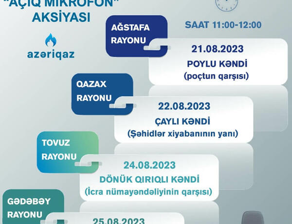 “Azəriqaz”ın “Açıq mikrofon” aksiyası bu rayonlarda keçiriləcək –