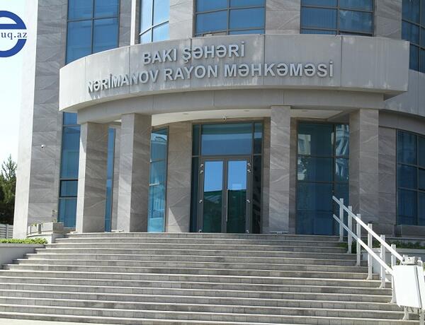 Nərimanov Rayon Məhkəməsinə yeni hakim təyin olundu
