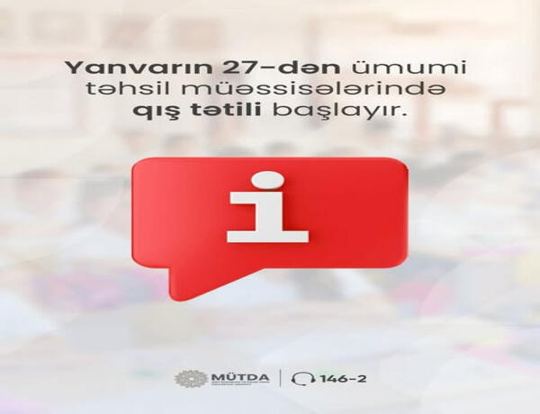 Ümumi təhsil müəssisələrində qış tətili başlayır