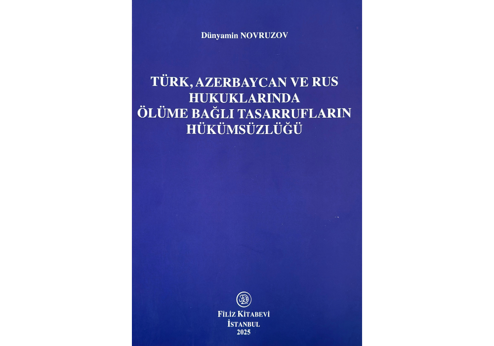 Türkiyədə Vəkillər Kollegiyasının üzvünün vərəsəlik hüququna dair monoqrafiyası nəşr olundu –